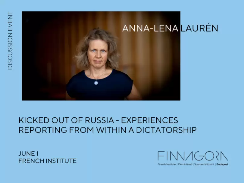 Anna-Lena Laurén: Kicked out of Russia - experiences reporting from inside a dictatorship
